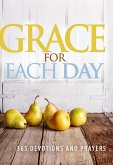 Grace for Each Day (eBook, ePUB) Grace for Each Day (eBook, ePUB)