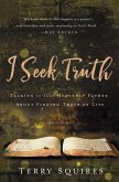 I Seek Truth (eBook, ePUB)