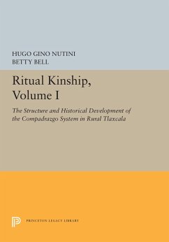 Ritual Kinship, Volume I - Nutini, Hugo Gino; Bell, Betty
