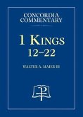 1 Kings 12-22 - Concordia Commentary