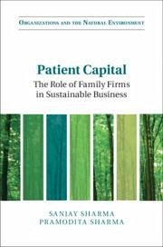 Patient Capital - Sharma, Sanjay (University of Vermont); Sharma, Pramodita (University of Vermont)
