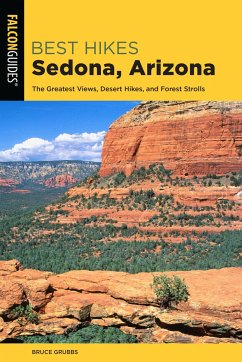 Best Hikes Sedona: The Greatest Views, Desert Hikes, and Forest Strolls - Grubbs, Bruce