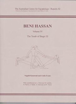 Beni Hassan: Volume LV - The Tomb of Baqet LLL - Kanawati, Naguib; Evans, Linda