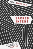 Sacred Intent (eBook, ePUB)