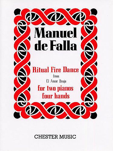 Ritual Fire Dance from El Amor Brujo: For 2 Pianos, 4 Hands Ritual Fire Dance from El Amor Brujo: For 2 Pianos, 4 Hands
