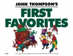John Thompson's First Favorites: Later Elementary Level
