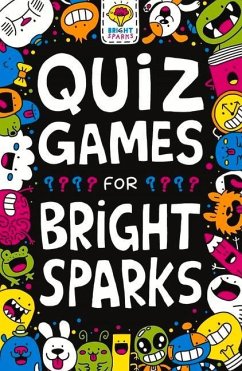 Quiz Games for Bright Sparks - Moore, Gareth