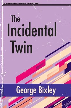 The Incidental Twin - Bixley, George