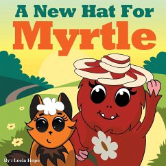 A New Hat for Myrtle - Hope, Leela