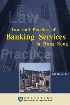 Law & Practice of Banking Services in Hk - Ko, Sai Hong