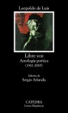 Libre voz : antología poética, 1941-2005