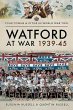 Watford at War 1939-45 - Bild 1