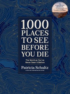 1,000 Places to See Before You Di. Deluxe Gift Edition - Schultz, Patricia