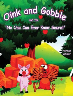 Oink and Gobble and the 'No One Can Ever Know Secret' - Whaler, Norman