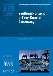 Southern Horizons in Time-Domain Astronomy (Iau S339)