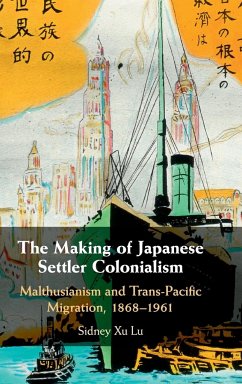 The Making of Japanese Settler Colonialism - Lu, Sidney Xu