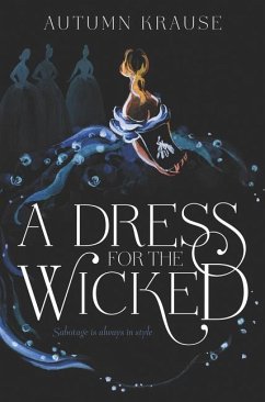 A Dress for the Wicked - Krause, Autumn