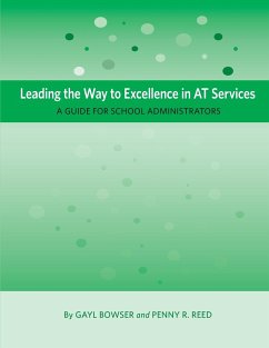 Leading the Way to Excellence in AT Services - Bowser, Gayl; Reed, Penny R