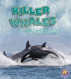 Killer Whales Are Awesome - Jaycox, Jaclyn