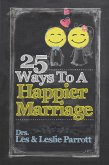 25 Ways to a Happier Marriage (eBook, ePUB)