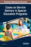 Cases on Service Delivery in Special Education Programs