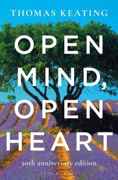 Open Mind, Open Heart 20th Anniversary Edition - Keating, Father Thomas