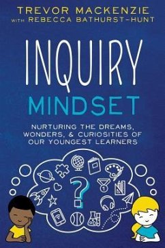 Inquiry Mindset - Mackenzie, Trevor; Bathurst-Hunt, Rebecca