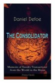 The Consolidator - Memoirs of Sundry Transactions from the World in the Moon (Fantasy Classic)