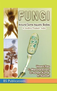 Fungi: Around some aquatic bodies in Andhra Pradesh, India - Rao, Vasant; Manoharachary, C.; Kumar, Suresh G.