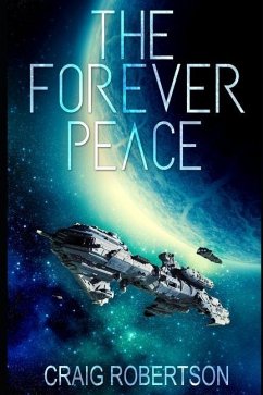 The Forever Peace - Robertson, Craig