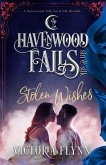 Stolen Wishes: (A Havenwood Falls Sin & Silk Novella)
