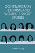 Contemporary Feminism and Women's Short... - Bild 1