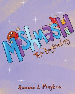 Mishmash...The Beginning - Maybee, Amanda L