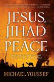 Jesus, Jihad and Peace (eBook, ePUB)