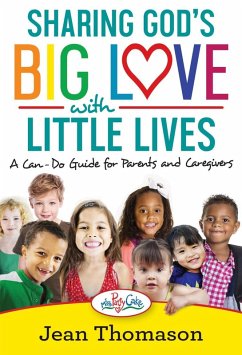 Sharing God's Big Love with Little Lives (eBook, ePUB) - Thomason, Jean