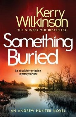 Something Buried: An Absolutely Gripping Mystery Thriller - Wilkinson, Kerry