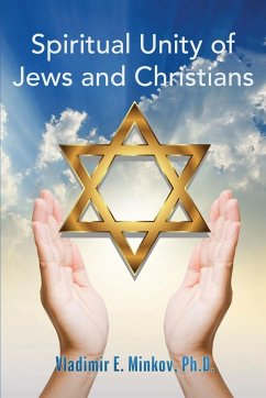 Spiritual Unity of Jews and Christians - Minkov, Vladimir