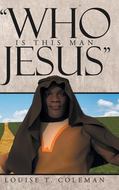 &quote;Who Is This Man Jesus&quote;