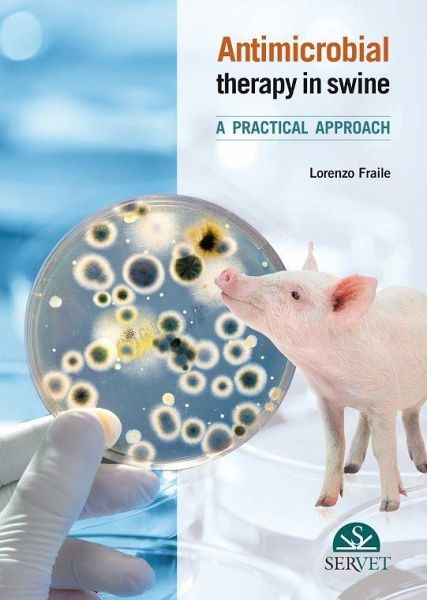 Antimicrobial Therapy in Swine. a Practical Approach. Antimicrobial Therapy in Swine. a Practical Approach.