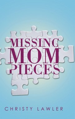 Missing Mom Pieces - Lawler, Christy