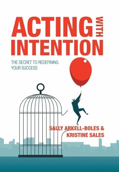 Acting with Intention - Arkell-Boles, Sally; Sales, Kristine