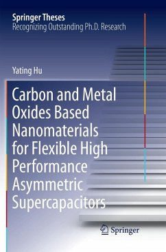 Carbon and Metal Oxides Based Nanomaterials for Flexible High Performance Asymmetric Supercapacitors - Hu, Yating