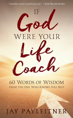 If God Were Your Life Coach (eBook, ePUB) - Payleitner, Jay