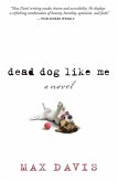 Dead Dog Like Me (eBook, ePUB)