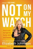 Not on My Watch (eBook, ePUB)