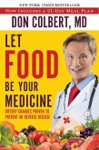 Let Food Be Your Medicine (eBook, ePUB)