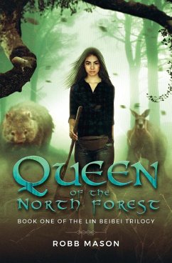 Queen of the North Forest - Mason, Robb