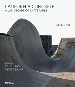 California Concrete: A Landscape of Skateparks - Hawk, Tony; Zellner, Peter