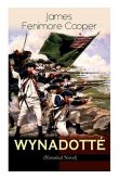 WYNADOTTÉ (Historical Novel)