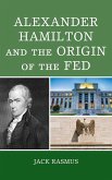 Alexander Hamilton and the Origins of the Fed